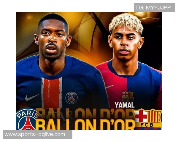 巴黎掌控全局登贝莱三叉戟失效亚马尔状态低迷难以回暖